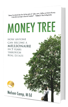 money tree, real estate investment, 5 year millionaire, rental propoerties, passive income, nelson camp